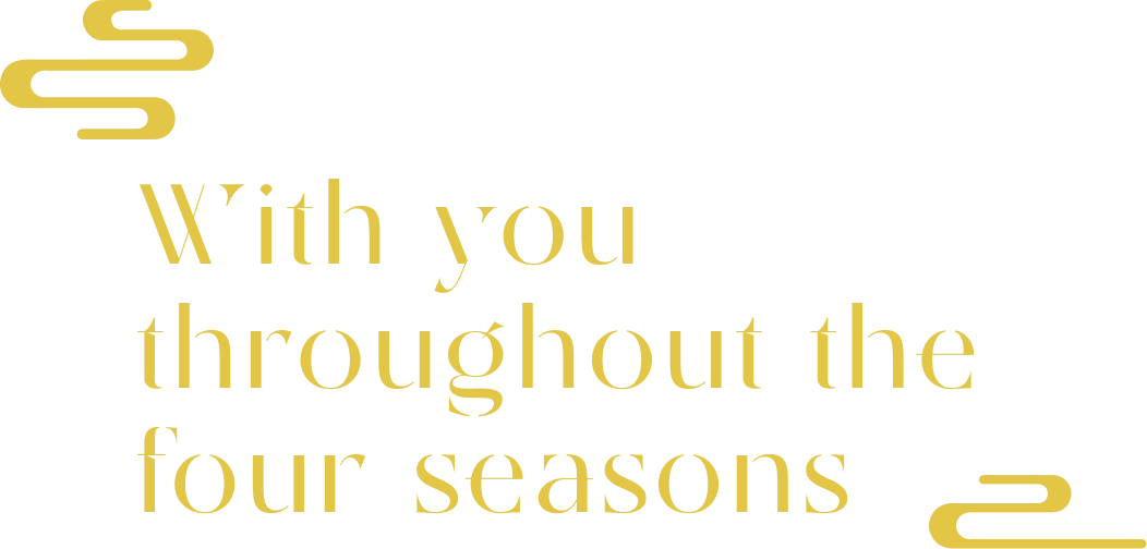 With you throughout the four seasons